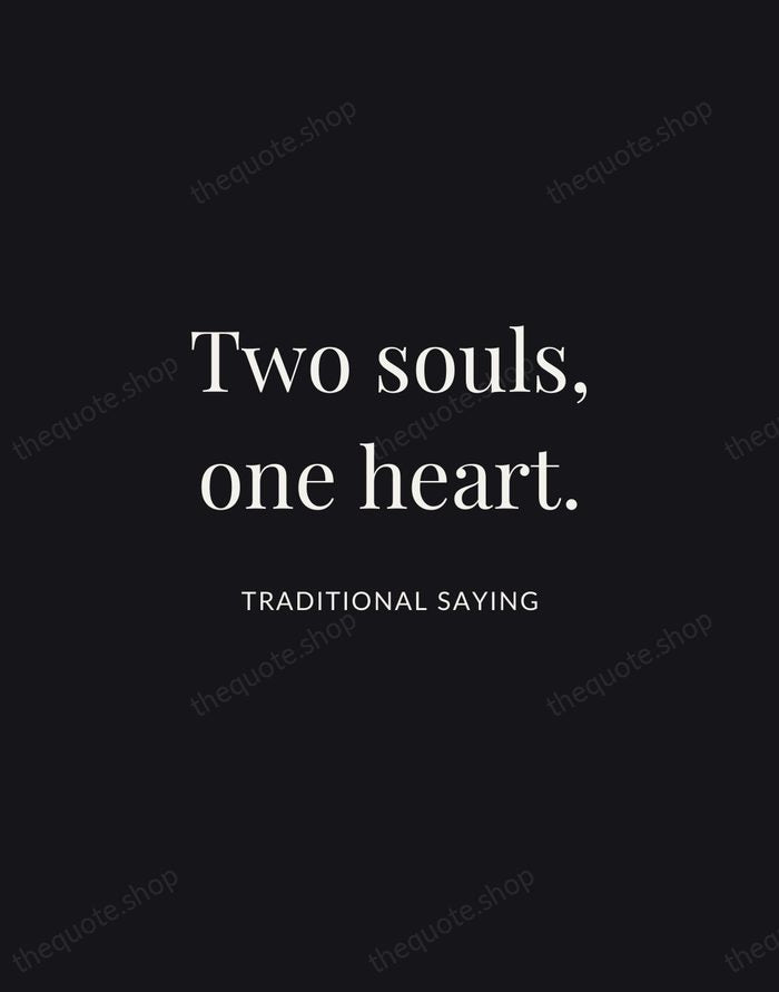 Two souls, one heart. — Traditional Saying | Printable Wall Art — Midnight Serif