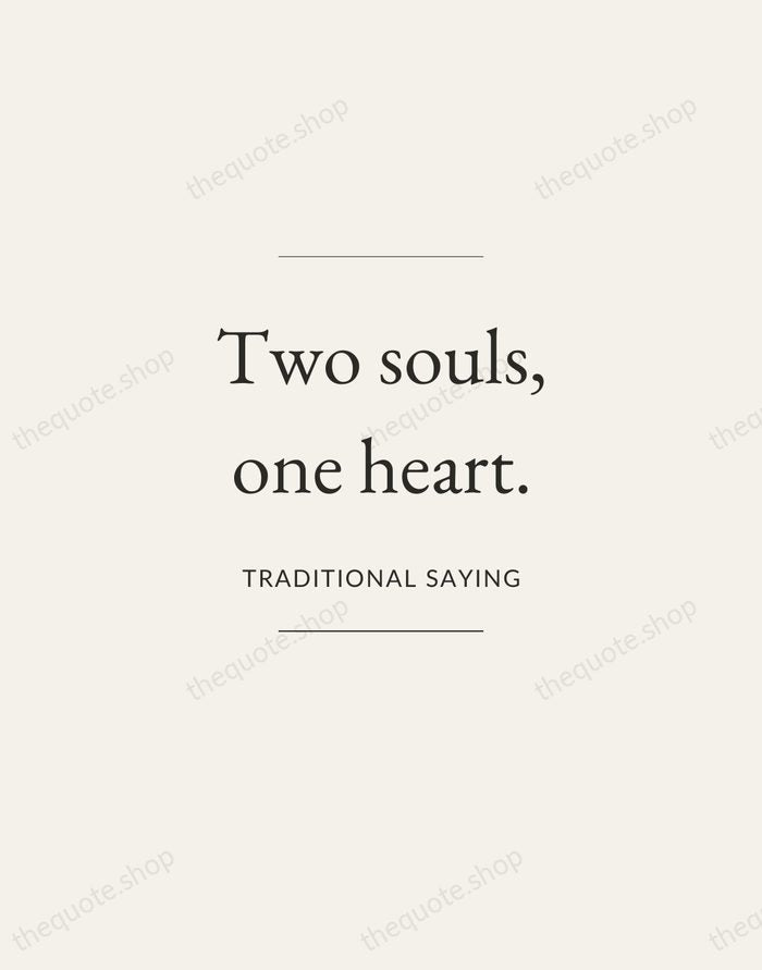 Two souls, one heart. — Traditional Saying — Gallery Frame