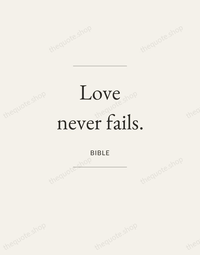 Love never fails. — Bible — Gallery Frame