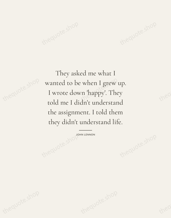 They asked me what I wanted to be when I grew up… — John Lennon — Gallery Rule