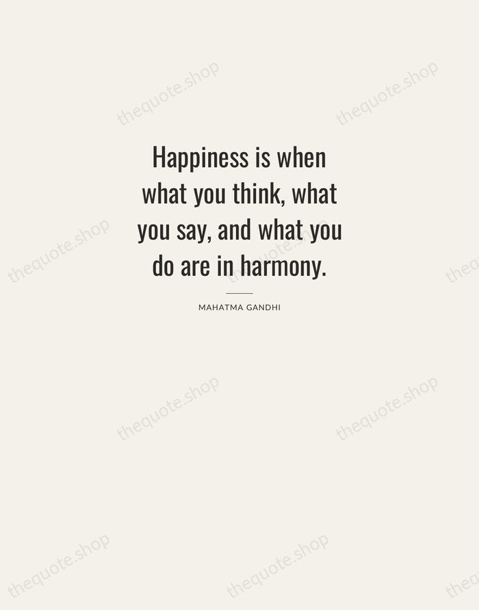 Happiness is when what you think, what you say, and what you… — Mahatma Gandhi — Letterpress Caps