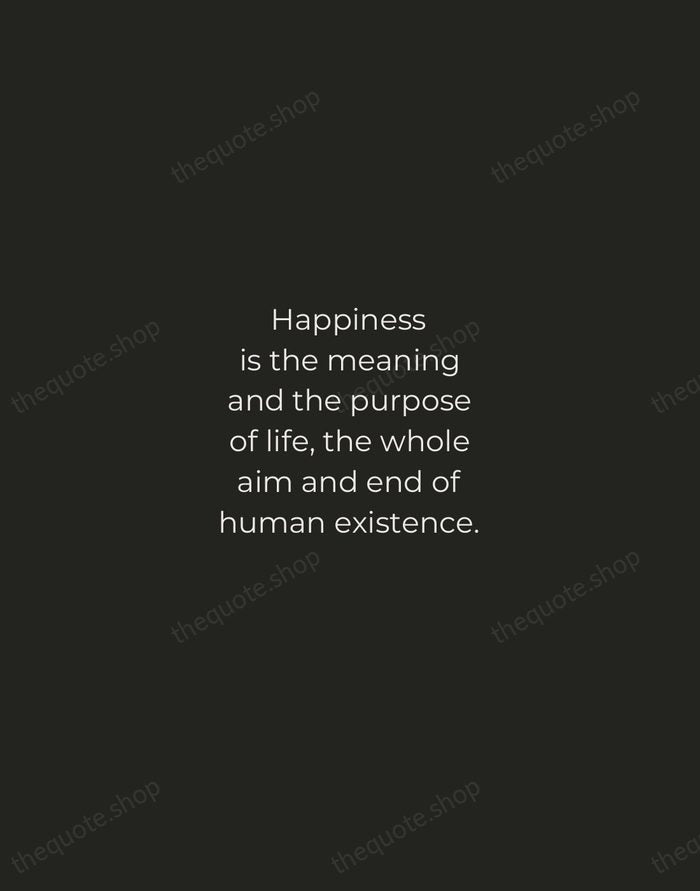 Happiness is the meaning and the purpose of life, the whole aim… — Aristotle — Tracked Caps Unsigned