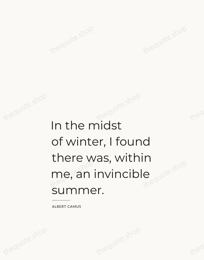 In the midst of winter, I found there was, within me, an… — Albert Camus — Studio Left