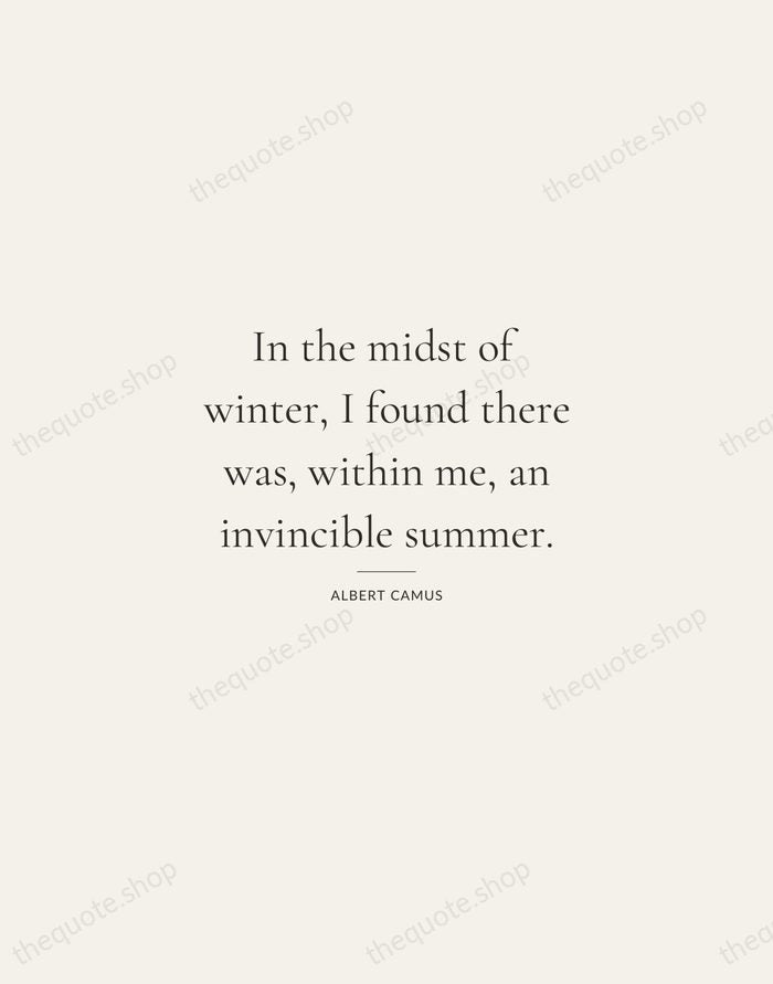 In the midst of winter, I found there was, within me, an… — Albert Camus — Gallery Rule