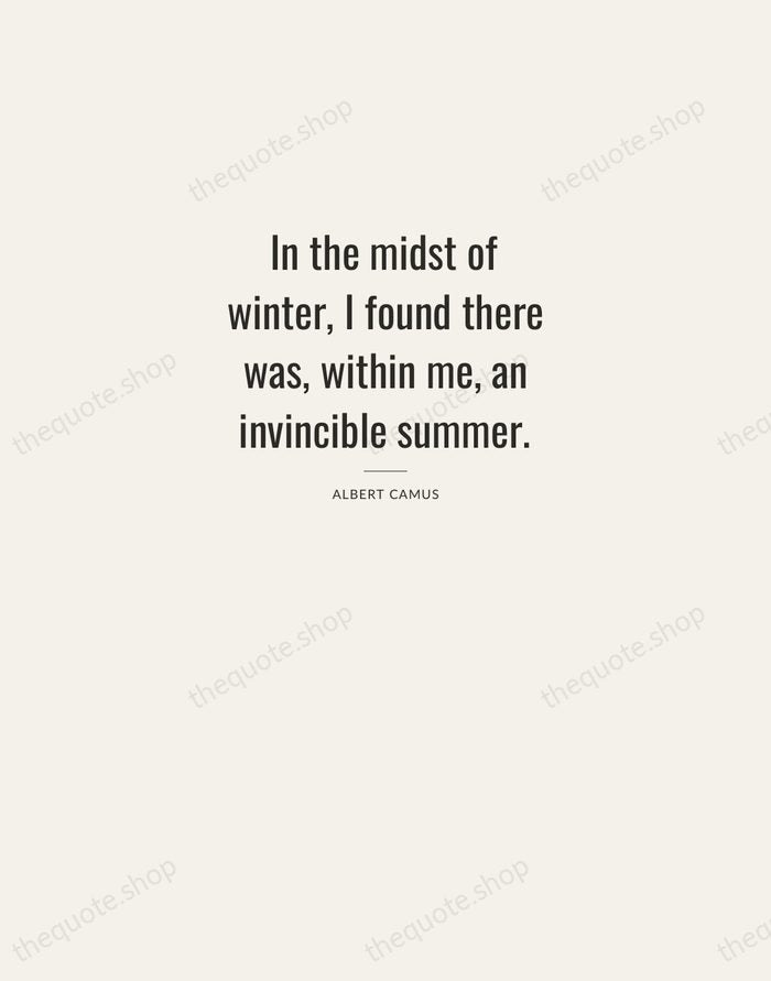 In the midst of winter, I found there was, within me, an… — Albert Camus — Letterpress Caps