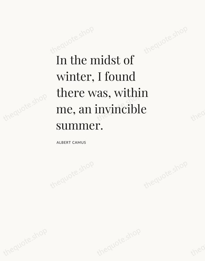 In the midst of winter, I found there was, within me, an… — Albert Camus — Asymmetric Left