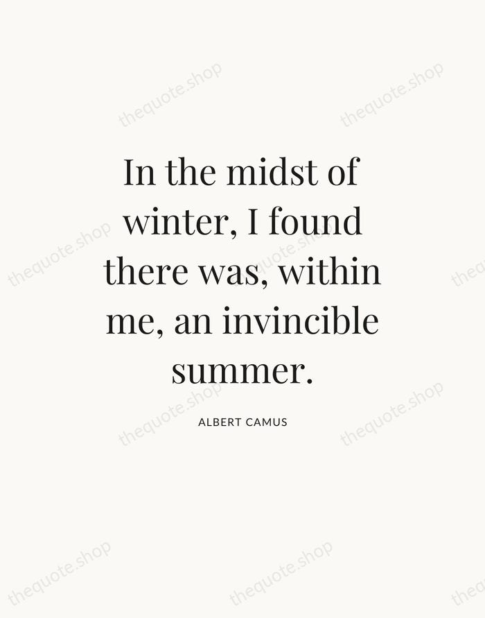In the midst of winter, I found there was, within me, an… — Albert Camus — Statement Serif