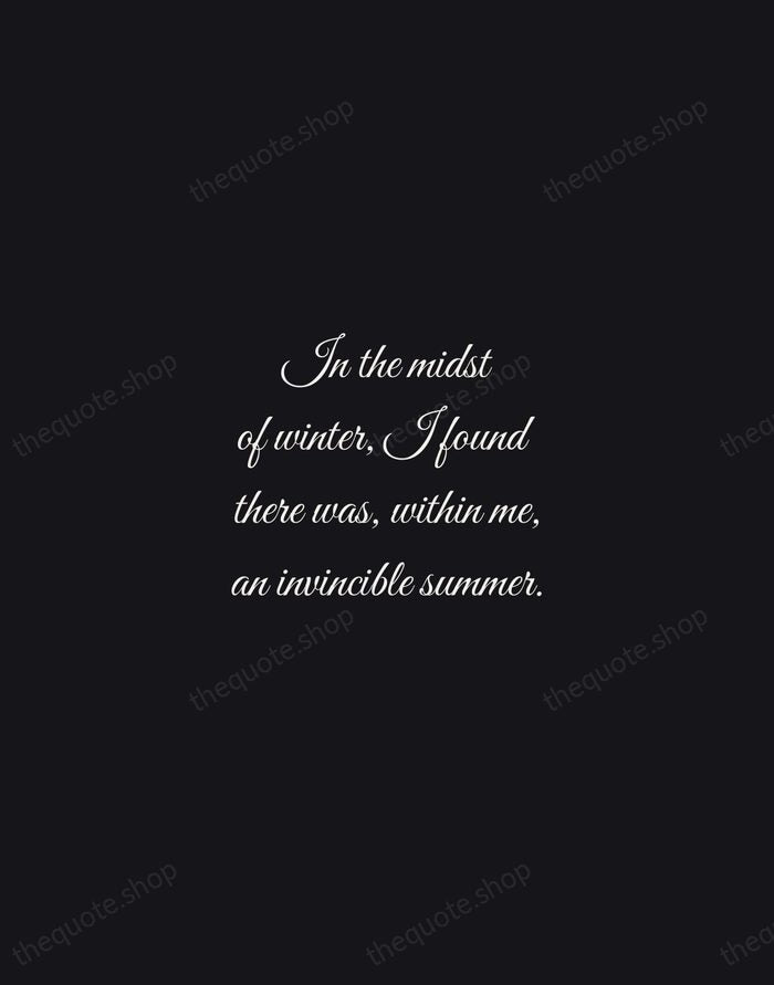 In the midst of winter, I found there was, within me, an… — Albert Camus — Night Script