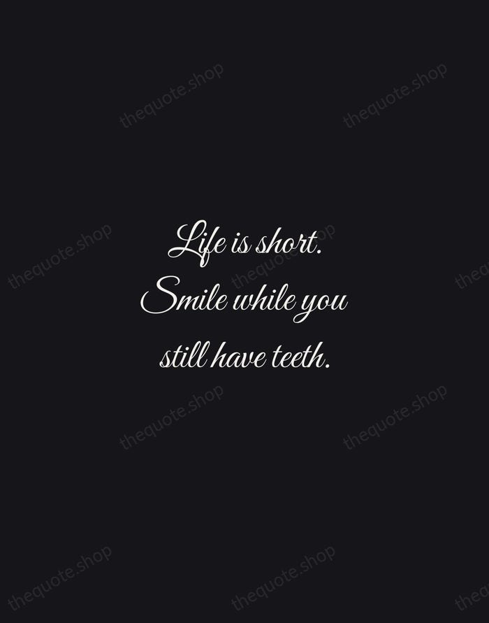 Life is short. Smile while you still have teeth. — Mark Twain — Night Script