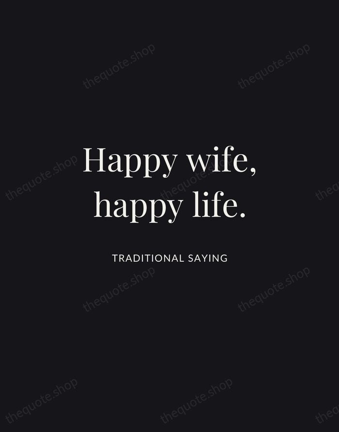 Happy wife, happy life. — Traditional Saying | Printable Wall Art — Midnight Serif