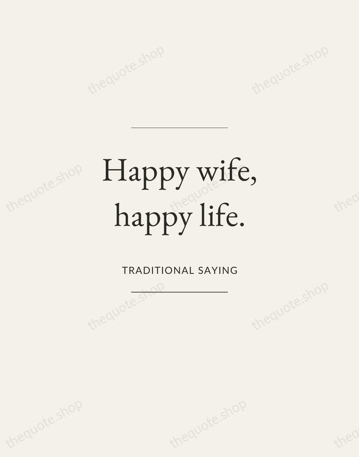 Happy wife, happy life. — Traditional Saying — Gallery Frame