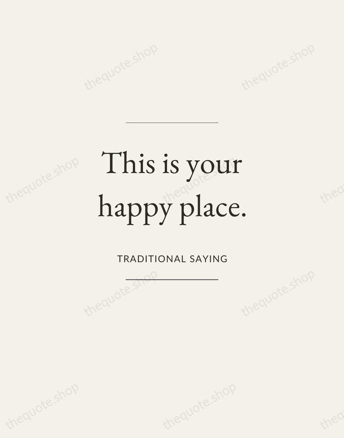 This is your happy place. — Traditional Saying — Gallery Frame