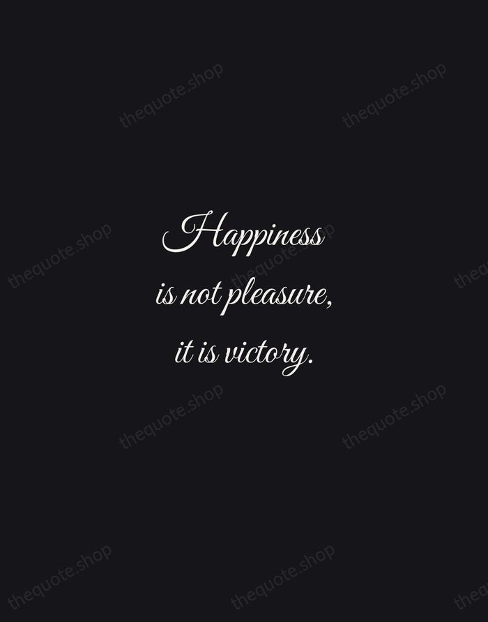 Happiness is not pleasure, it is victory. — Zig Ziglar — Night Script