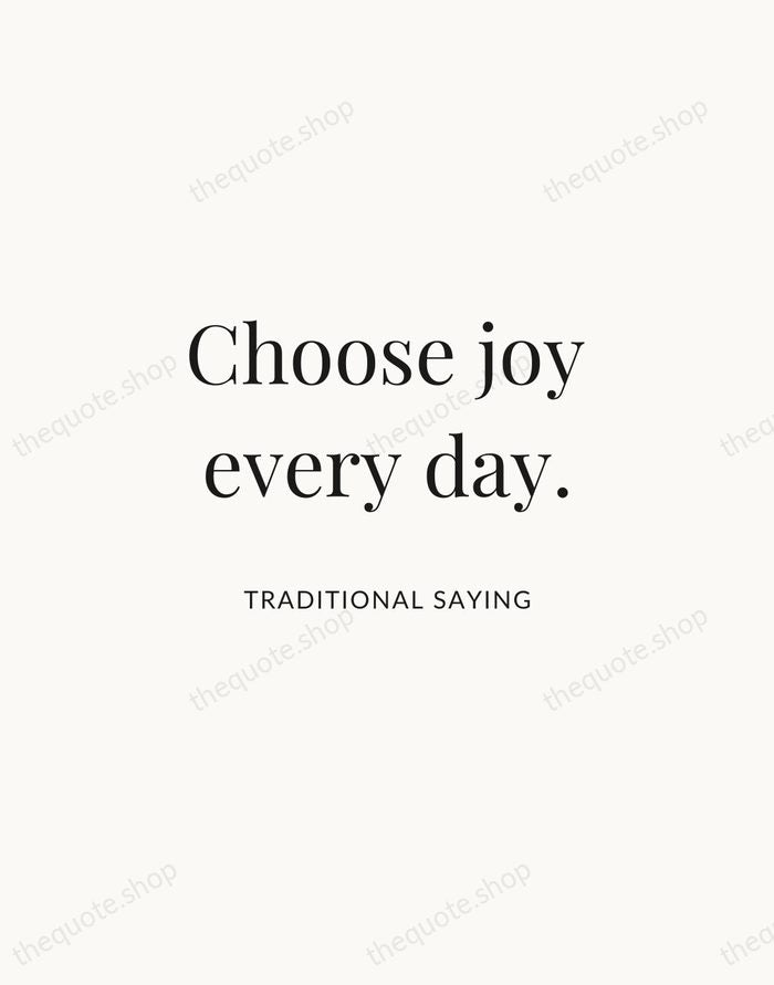 Choose joy every day. — Traditional Saying | Printable Wall Art — Atelier Serif