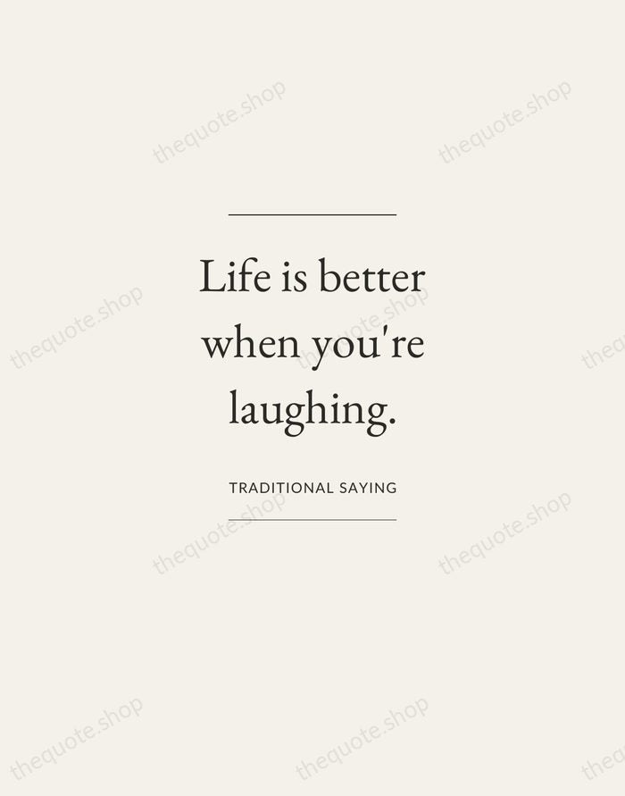 Life is better when you're laughing. — Traditional Saying — Gallery Frame