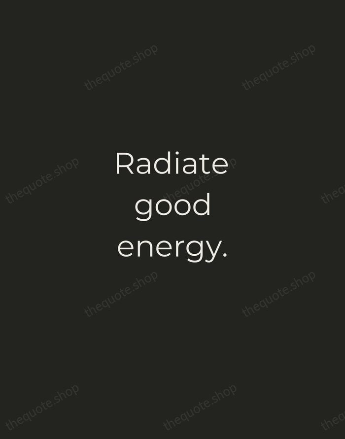 Radiate good energy. — Traditional Saying — Tracked Caps Unsigned