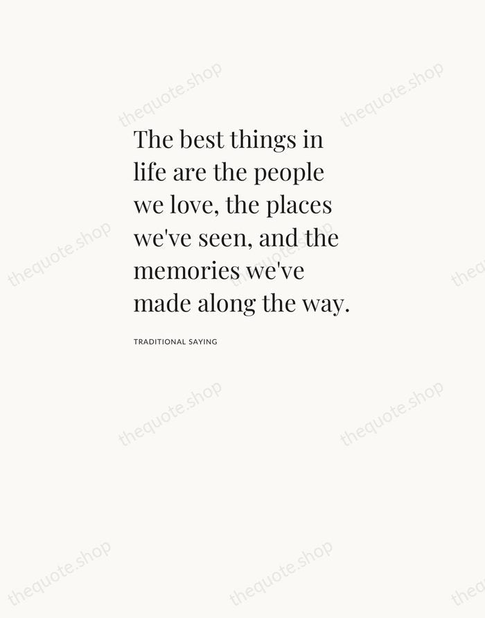 The best things in life are the people we love, the places… — Traditional Saying — Asymmetric Left