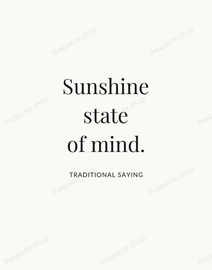 Sunshine state of mind. — Traditional Saying | Printable Wall Art — Atelier Serif