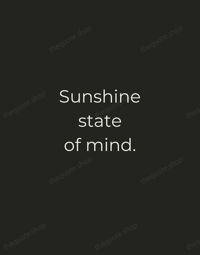 Sunshine state of mind. — Traditional Saying — Tracked Caps Unsigned