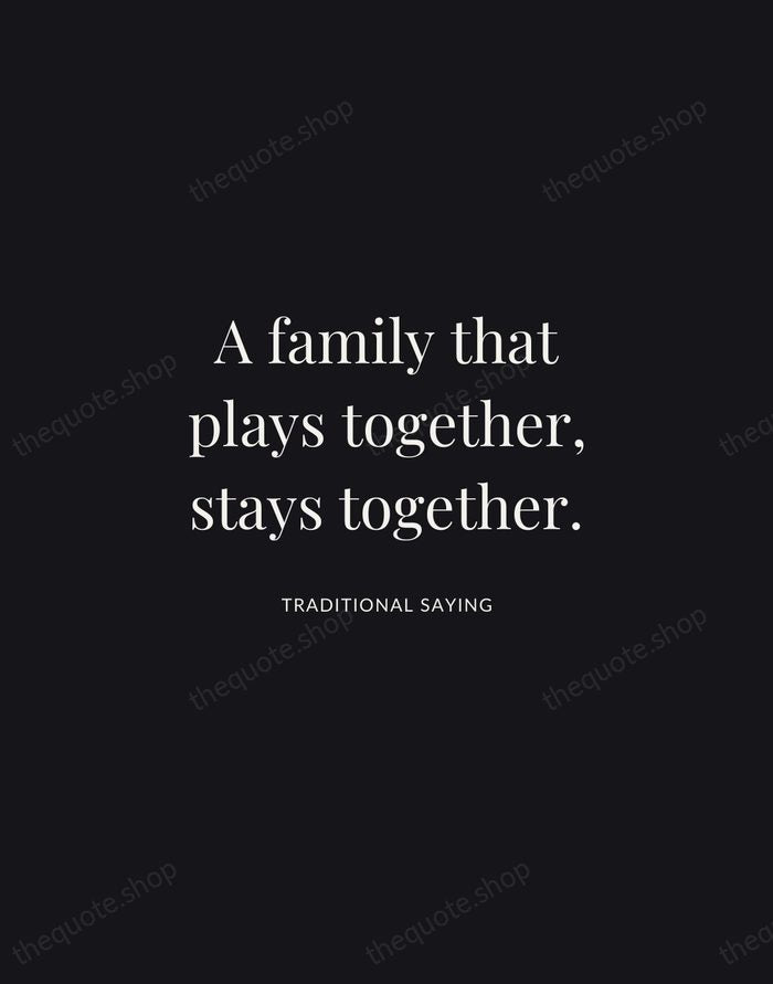 A family that plays together, stays together. — Traditional Saying | Printable Wall Art — Midnight Serif