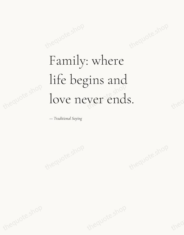 Family: where life begins and love never ends. — Traditional Saying — Editorial Left Serif