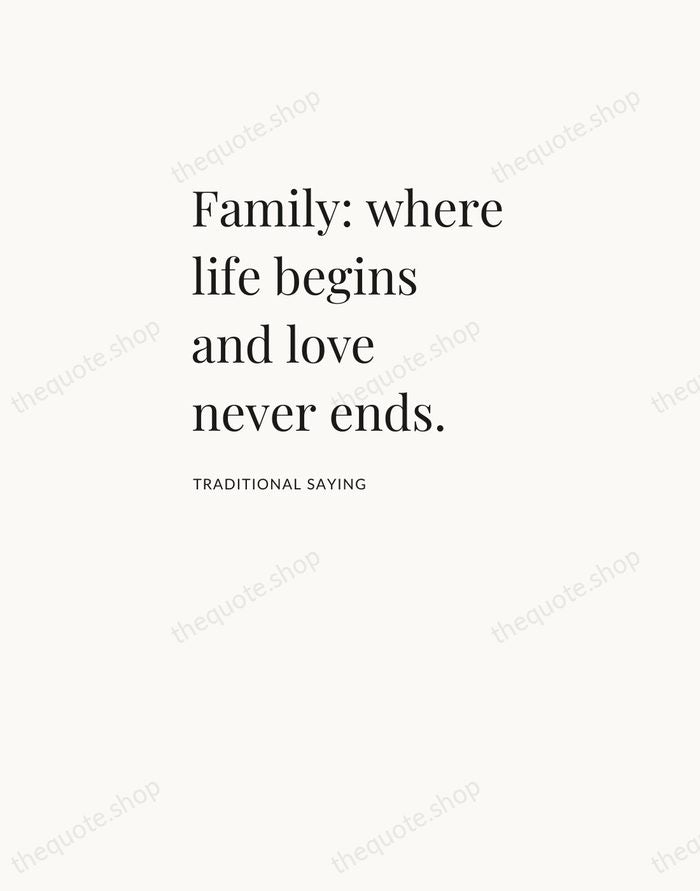 Family: where life begins and love never ends. — Traditional Saying — Asymmetric Left