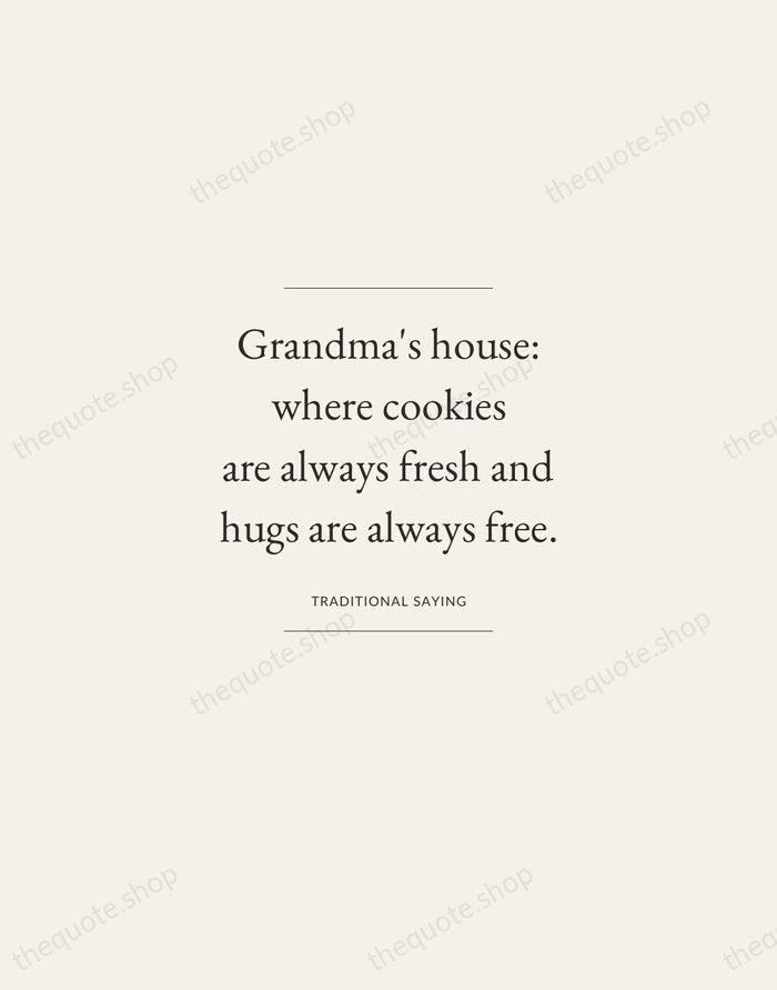 Grandma's house: where cookies are always fresh and hugs are always free. — Traditional Saying — Gallery Frame