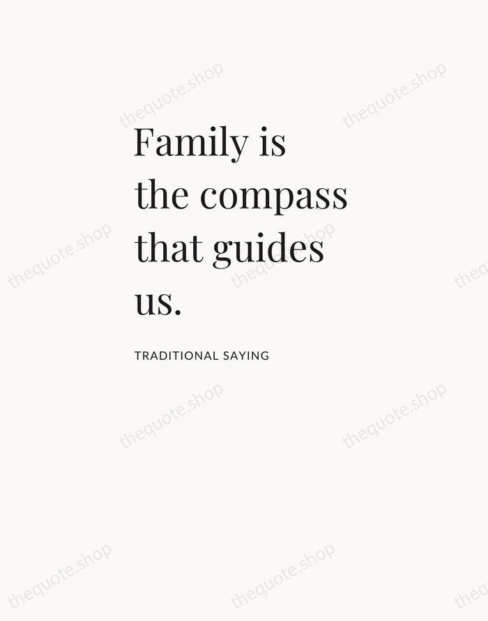 Family is the compass that guides us. — Traditional Saying — Asymmetric Left