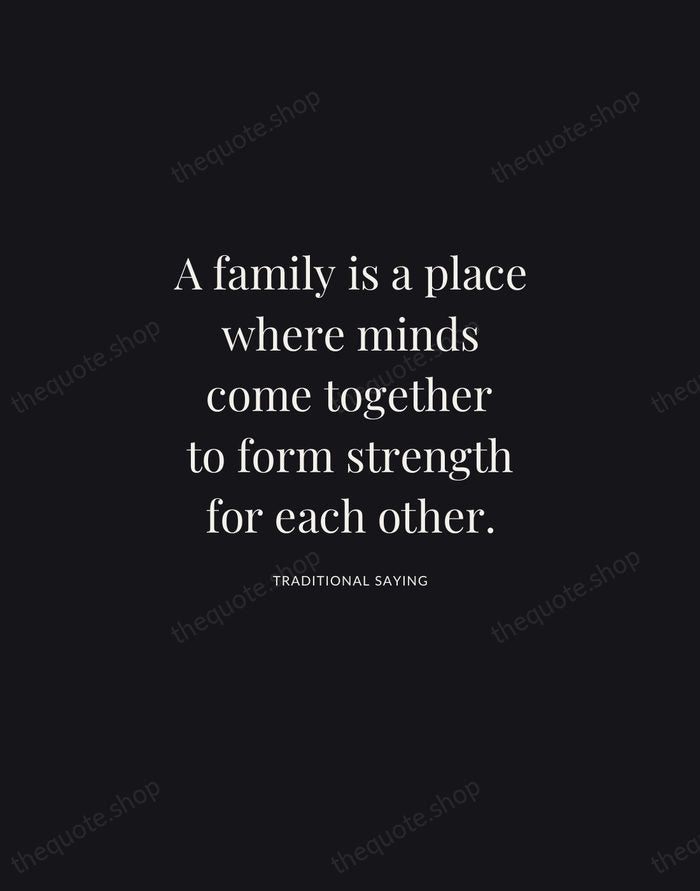 A family is a place where minds come together to form strength… — Traditional Saying | Printable Wall Art — Midnight Serif