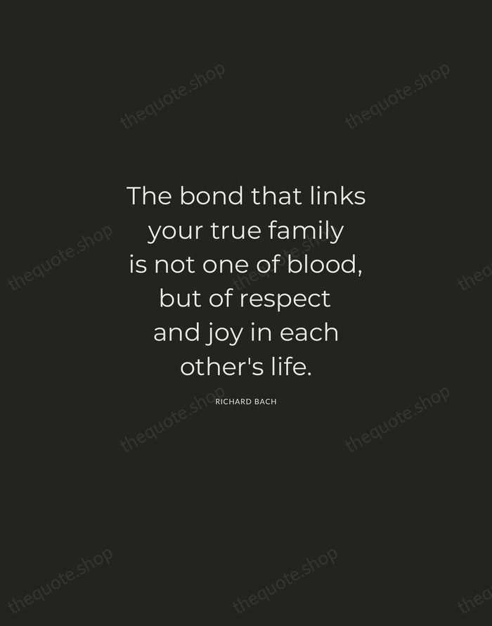 The bond that links your true family is not one of blood… — Richard Bach — Charcoal Sans