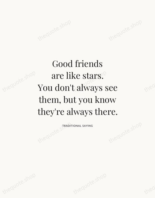 Good friends are like stars. You don't always see them, but you… — Traditional Saying | Printable Wall Art — Atelier Serif