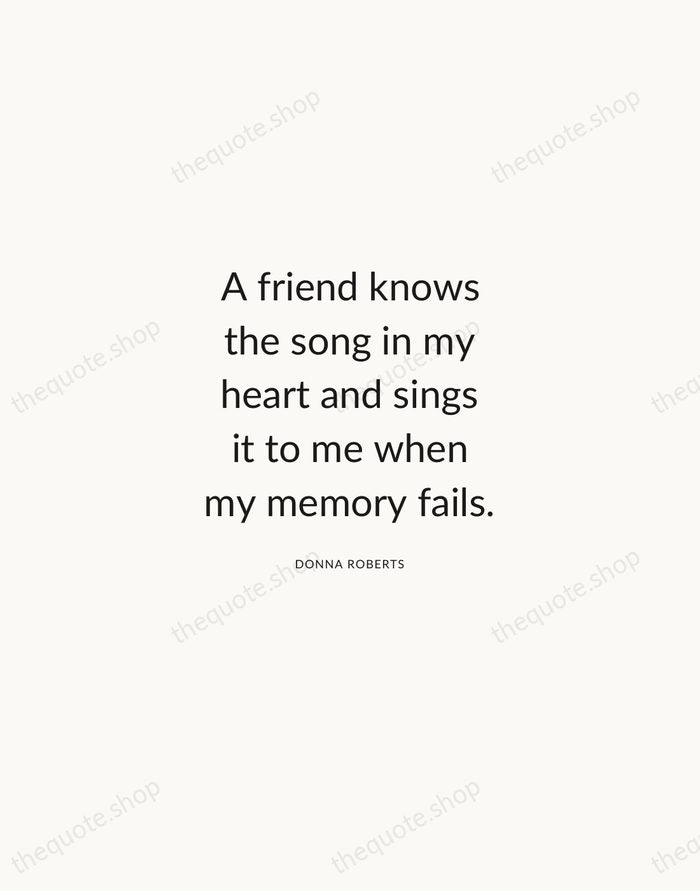 A friend knows the song in my heart and sings it to… — Donna Roberts — Modern Sans Calm