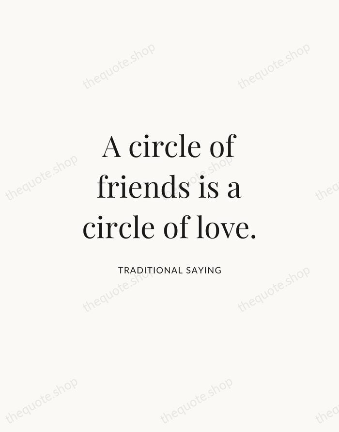 A circle of friends is a circle of love. — Traditional Saying | Printable Wall Art — Atelier Serif