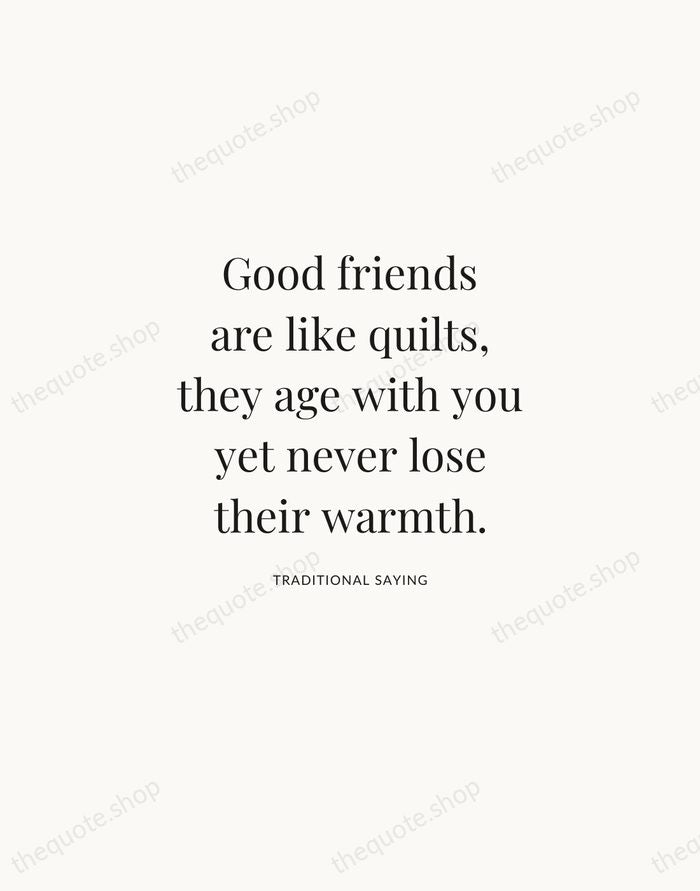 Good friends are like quilts, they age with you yet never lose… — Traditional Saying | Printable Wall Art — Atelier Serif