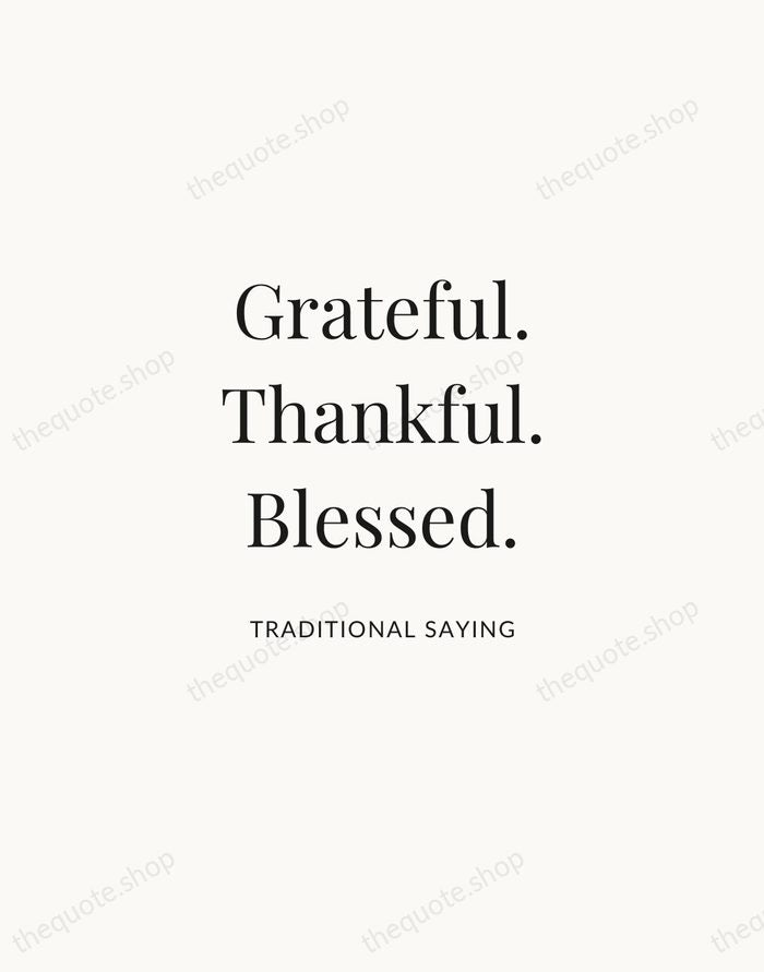 Grateful. Thankful. Blessed. — Traditional Saying | Printable Wall Art — Atelier Serif