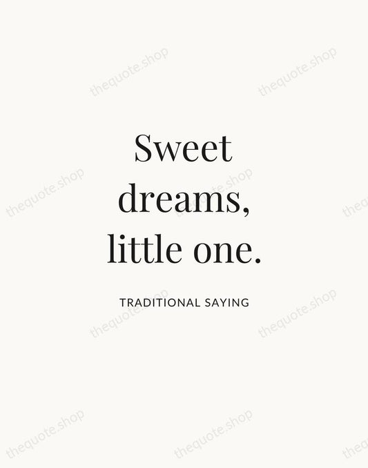 Sweet dreams, little one. — Traditional Saying | Printable Wall Art — Atelier Serif
