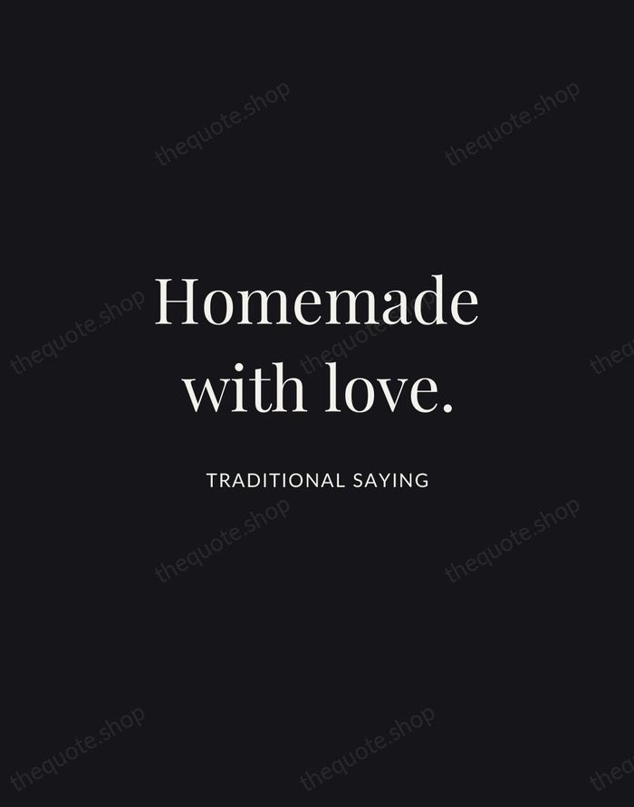 Homemade with love. — Traditional Saying | Printable Wall Art — Midnight Serif