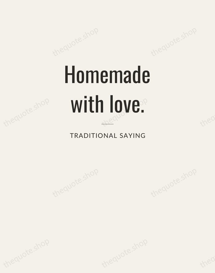Homemade with love. — Traditional Saying — Letterpress Caps