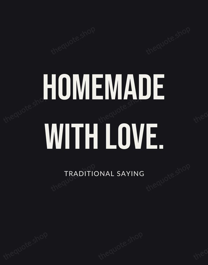 Homemade with love. — Traditional Saying | Printable Wall Art — Poster Condensed