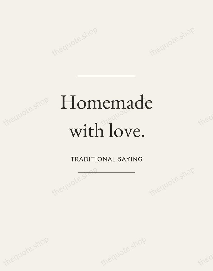 Homemade with love. — Traditional Saying — Gallery Frame