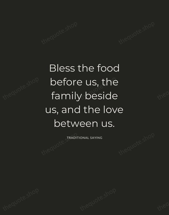 Bless the food before us, the family beside us, and the love… — Traditional Saying — Charcoal Sans