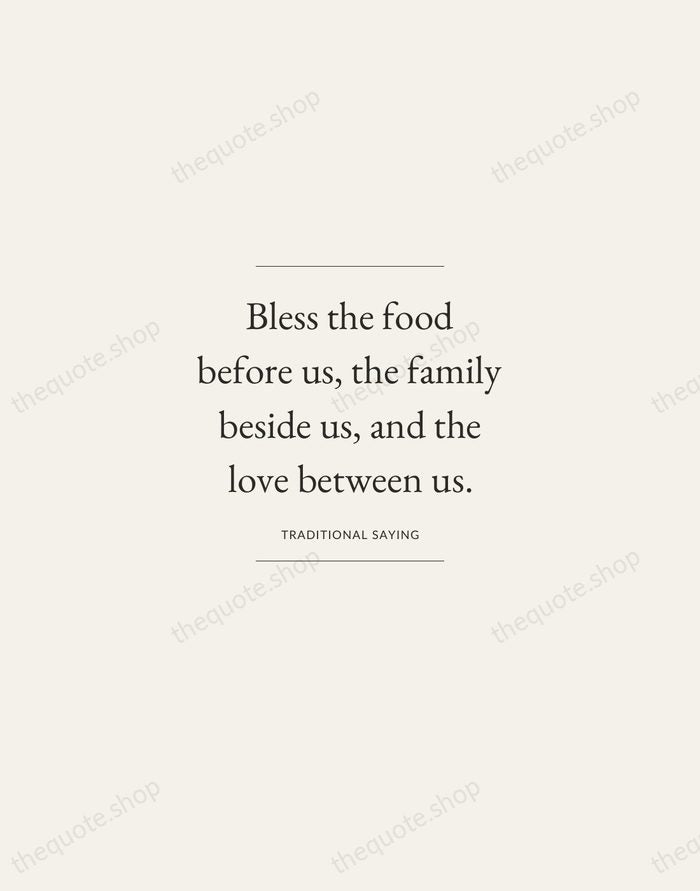 Bless the food before us, the family beside us, and the love… — Traditional Saying — Gallery Frame