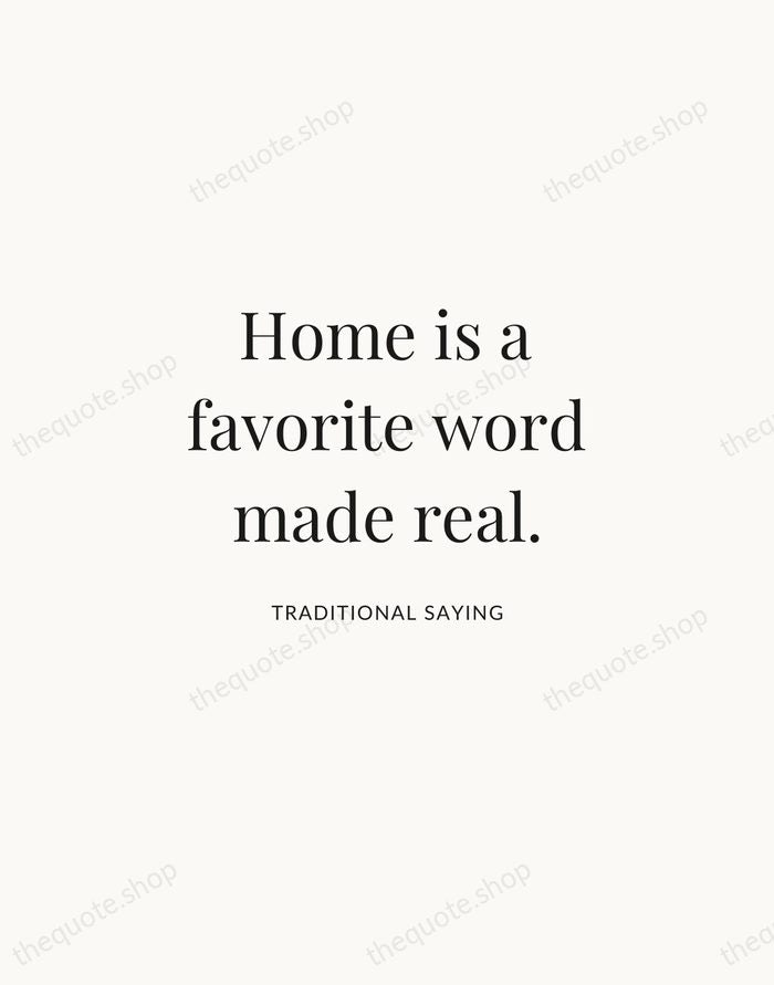 Home is a favorite word made real. — Traditional Saying | Printable Wall Art — Atelier Serif