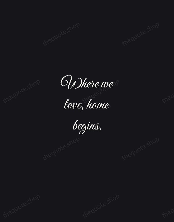 Where we love, home begins. — Traditional Saying — Night Script