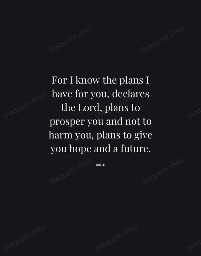 For I know the plans I have for you, declares the Lord… — Bible | Printable Wall Art — Midnight Serif