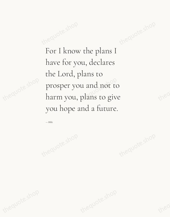 For I know the plans I have for you, declares the Lord… — Bible — Editorial Left Serif