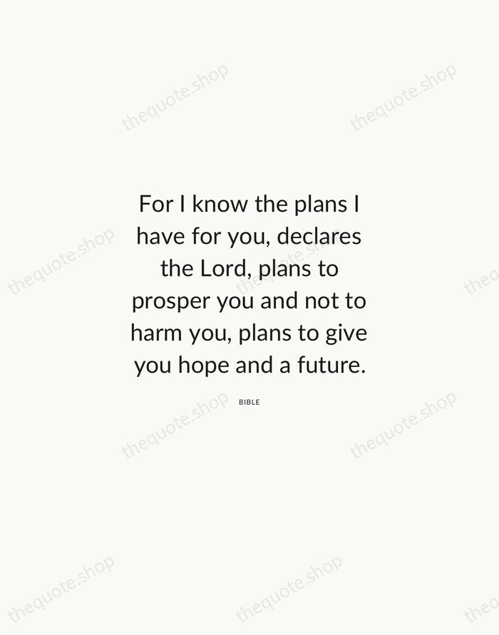 For I know the plans I have for you, declares the Lord… — Bible — Modern Sans Calm