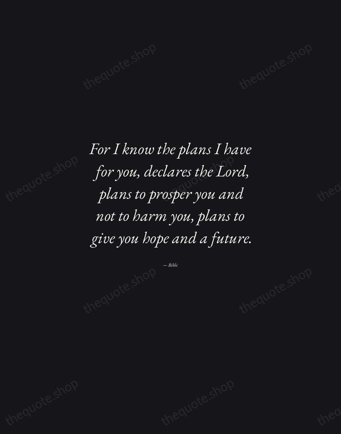 For I know the plans I have for you, declares the Lord… — Bible — Manuscript Italic