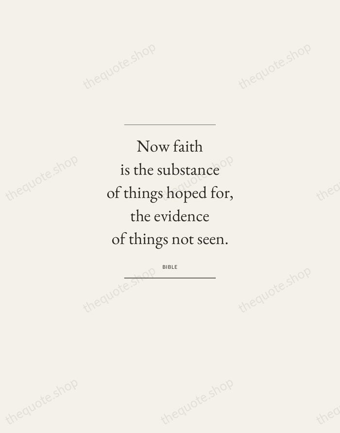 Now faith is the substance of things hoped for, the evidence of… — Bible — Gallery Frame