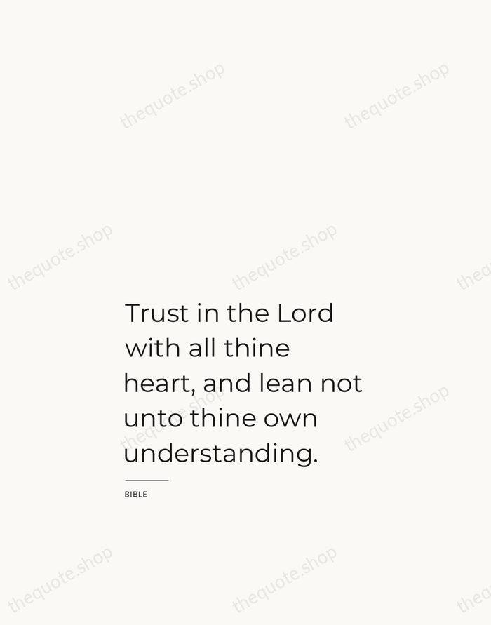 Trust in the Lord with all thine heart, and lean not unto… — Bible — Studio Left